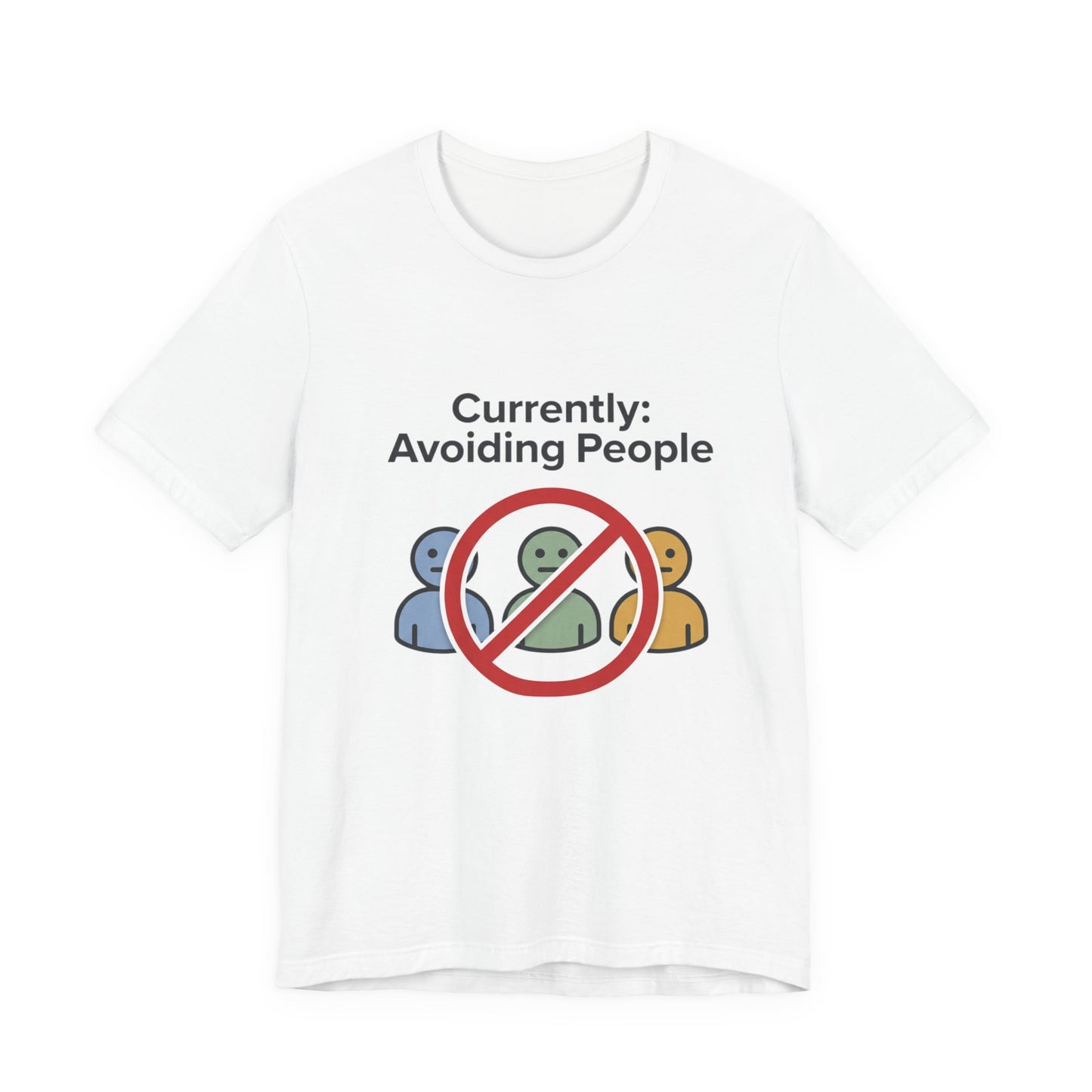 Currently: Avoiding People T‑Shirt — Funny Introvert Anti‑Social Tee